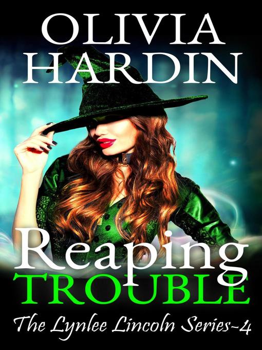Title details for Reaping Trouble by Olivia Hardin - Available